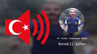 41 Yıldır Yaşadığım Hayat - Benekli Ayhan - Ses Efekti