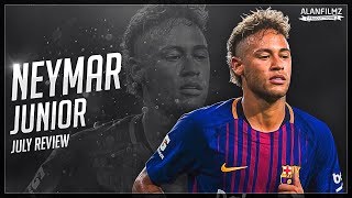 Neymar Jr - July 2017 - Skills, Goals & Assists - HD