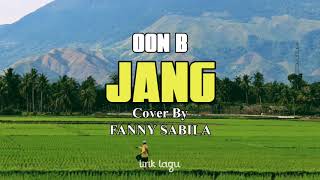 Oon B-Jang || Cover By FANNY SABILA