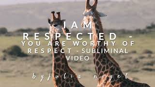 I am respected I Subliminal video by Julia Noyel