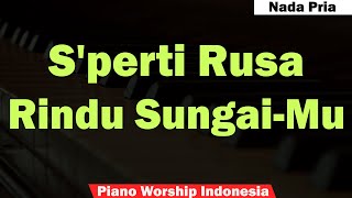 (Pria) S'perti rusa rindu sungai-Mu Karaoke Piano & Penyembahan