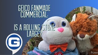 GEICO FanMade Commercial #6 - Is A Rolling Stone Large?🫦🪨