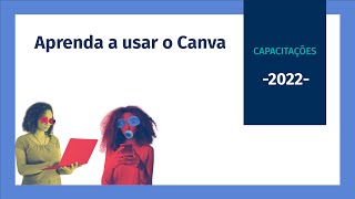 Capacitação: Aprenda a usar o Canva