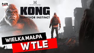 Kong - Survivor Instinct - Recenzja