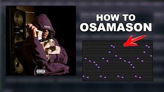 How To Make CRAZY BEATS for OSAMASON (FLEX MUSIX) | Fl Studio Tutorial