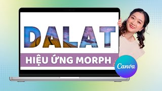 Cách Tạo Hiệu Ứng Morph Trên Canva | Morph Animation