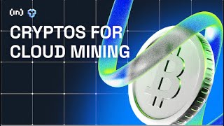 Which cryptocurrencies can I mine using the cloud miner? | YouHodler Series