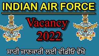 INDIAN AIR FORCE VACANCY 2022