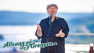 Bjørn Eidsvåg - Alt du vil ha (Allsang på Grensen 2021)