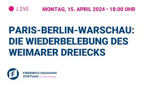 Paris-Berlin-Warschau: Die Wiederbelebung des Weimarer Dreiecks