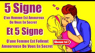 Voici 5 Signe Qui Monte Qu'homme Est Amoureux De Vous En Secret Et 5 Signe Qu'une Femme Vous Aime