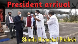 President of India | Ram nath kovind | Arrival at shimla