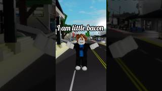 l am little bacon with no friends #roblox #bacon #shorts