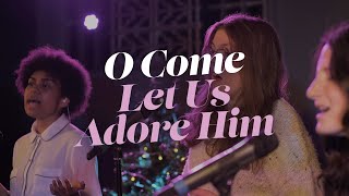 O Come Let Us Adore Him / What A Beautiful Name • Christmas Carol • Influence Church