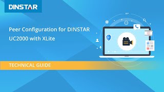 Peer Configuration for DINSTAR UC2000 with Xlite