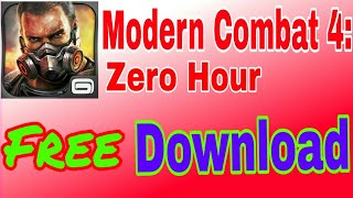 Modern Combat 4: Zero Hour Game Free Download /Paid Game Free Download