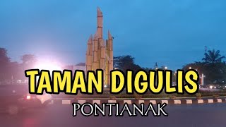 Digulis Taman  Pontianak