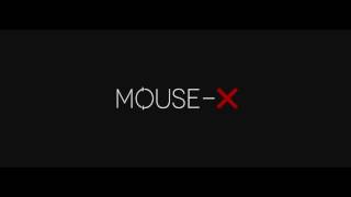 Mouse X TEASER