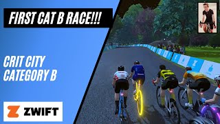 MY FIRST CAT B ZWIFT RACE!!! // Crit City Race // Category B // Zwift Racing