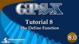 GPS-X Tutorial 8:  The Define Function