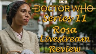 Doctor Who Series 11: Rosa - Livestream Review