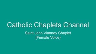 Chaplet of St. John Vianney (Female Voice)