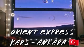 The best train of my life: Kars-Ankara Orient Express Türkiye