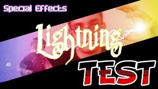 Special Effects Test 1: Lightning