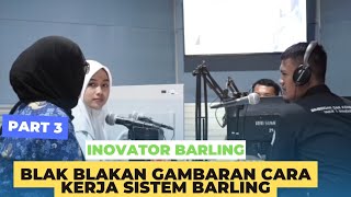 Inovator BARLING Blak Blakan || Part 3