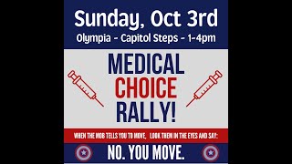 MEDICAL CHOICE RALLY - Olympia, WA 10/3/2021