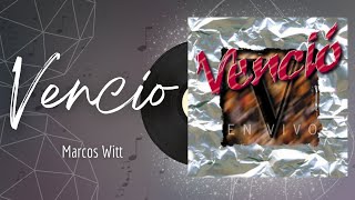 🎵Full Album💿 | Vencio | Marcos Witt - #musicacristiana #alabanza #adoracion