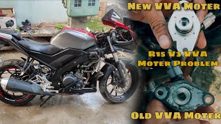 R15 V3 and V4 VVA Moter Problem Not Working 🤯 || Socha Nahi Tha Yeh Problem Hogi @yamaharajr15