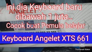 Review Keyboard Angelet XTS 661 keyboard murah suara meriah cocok buat pemula belajar Keyboard