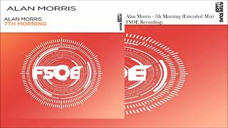 Alan Morris - 7th Morning (Extended Mix)