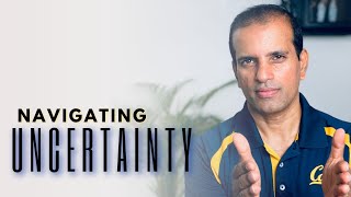 Navigating Uncertainty | How Can We Trust God Amidst Uncertainty