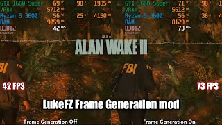 Frame Generation GTX 1660 Super FSR 3 Mod on Alan Wake 2