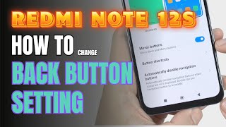 How to enable Back button setting on Redmi Note 12s