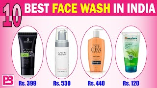 Best Face Washes In India To Get A Clean And Bright Skin | Product Bee