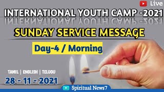 Annual Youth Camp - 2021 | Sunday Service Message | 28 - 11 - 2021 | Pas Abraham Matthew |IYC - 2021