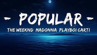 The Weeknd, Madonna, Playboi Carti - Popular (Lyrics)  | 25 Min