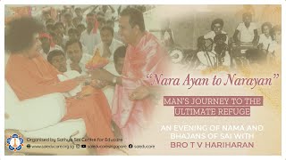 "Nara Ayan to Narayan" - Man's Journey To The Ultimate Refuge | Sharing by Bro TV Hariharan