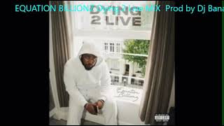 Best of EQUATION BILLIONZ-Dying 2 Live Mixtape.Mixed and Mastered by DJ Banana