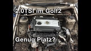 2.0TSI Motor im Golf2 - Mal schauen ob das passt [G2-04]