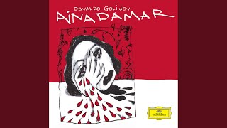 Golijov: Ainadamar / Act 2: Federico - 2. Quiero arrancarme los ojos