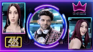 guru randhawa 🌹nach meri rani❤️Nora fatehi😍 whatsapp status love status🤗CG 4K EDITZ😎trending video