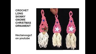 CROCHET A LONG SKINNY GNOME CHRISTMAS ORNAMENT