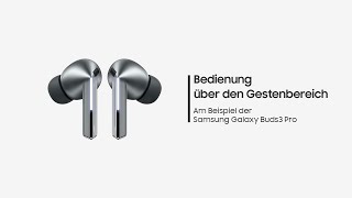 Galaxy Buds3 Pro: Bedienung über den Gestenbereich