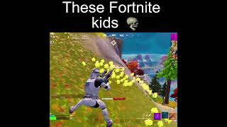 These Fortnite Kids 💀