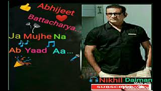 ja mujhe na ab Yaad aa... Kishore Kumar tribute song by Abhijeet..