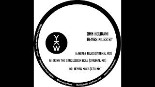 Ohm Hourani - Herbs Miles (G76 Remix) [YKW002]